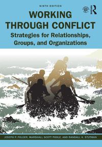 Cover image for Working Through Conflict: Strategies for Relationships, Groups, and Organizations