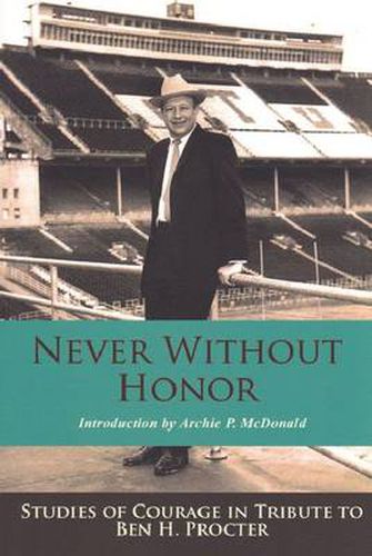 Cover image for Never without Honor: Studies of Courage in Tribute to Ben H. Procter