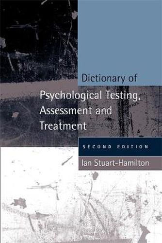 Cover image for Dictionary of Psychological Testing, Assessment and Treatment