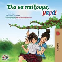 Cover image for Let's play, Mom! (Greek edition)