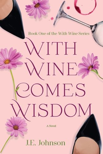 Cover image for With Wine Comes Wisdom