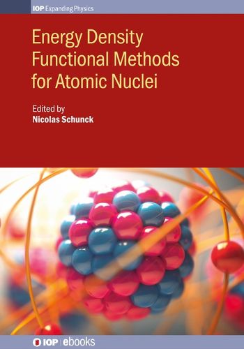 Cover image for Energy Density Functional Methods for Atomic Nuclei