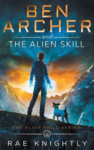 Cover image for Ben Archer and the Alien Skill (The Alien Skill Series, Book 2)