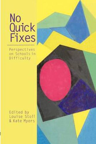 Cover image for No Quick Fixes: Perspectives on Schools in Difficulty