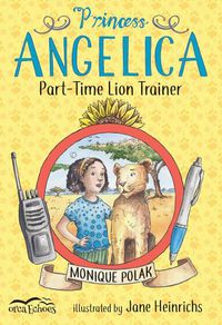 Cover image for Princess Angelica, Part Time Lion Tamer