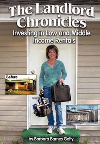 Cover image for The Landlord Chronicles: Investing in Low and Middle Income Rentals