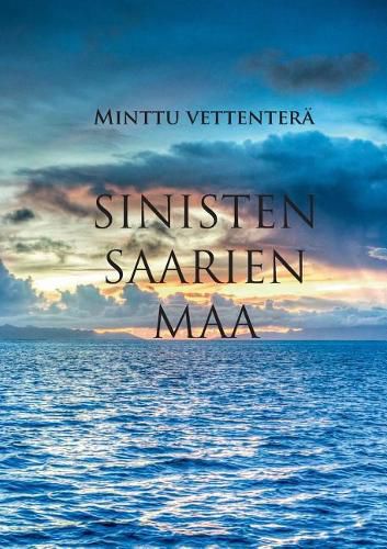 Cover image for Sinisten saarien maa