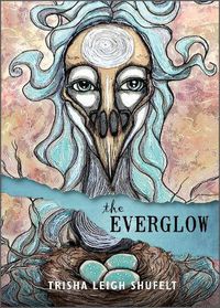 Cover image for Everglow: A Divination System