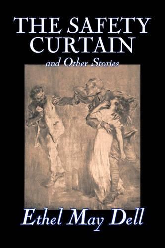 Cover image for The Safety Curtain and Other Stories by Ethel May Dell, Fiction, Action & Adventure, War & Military