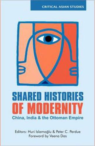 Cover image for Shared Histories of Modernity: China, India and the Ottoman Empire