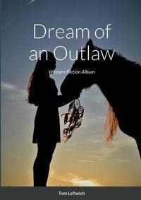 Cover image for Dream of an Outlaw