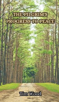 Cover image for The Pilgrim's Progress to Peace