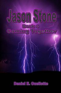 Cover image for Jason Stone (Book IV) Coming Together