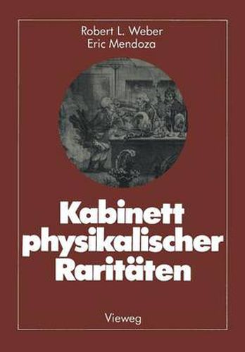 Cover image for Kabinett Physikalischer Raritaten: Eine Anthologie Zum Mit-, Nach- Und Weiterdenken