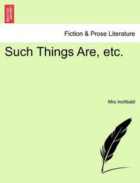 Cover image for Such Things Are, Etc.