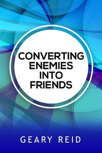 Cover image for Converting Enemies into Friends