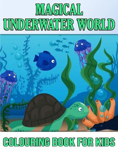 Cover image for Magical Underwater Coloring Book For Kids