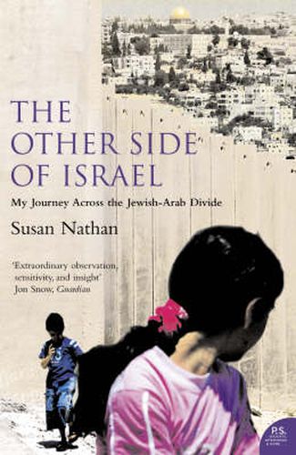 Cover image for The Other Side of Israel: My Journey Across the Jewish/Arab Divide