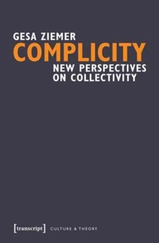 Cover image for Complicity: New Perspectives on Collectivity