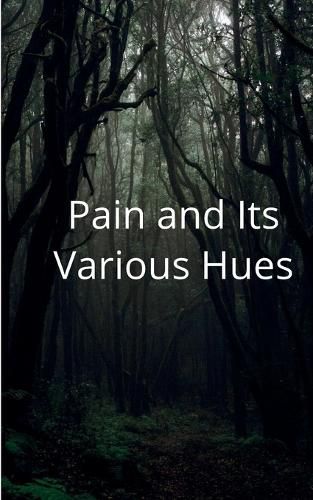 Cover image for Pain and its Various Hues