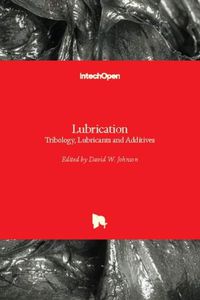 Cover image for Lubrication Tribology, Lubricants and Additives