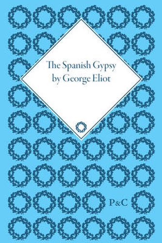 Cover image for The Spanish Gypsy by George Eliot