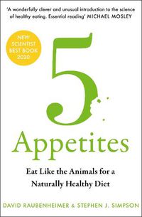 Cover image for 5 Appetites: Eat Like the Animals for a Naturally Healthy Diet