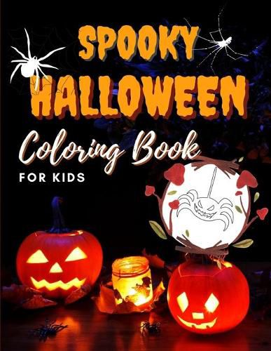 Cover image for SPOOKY HALLOWEEN Coloring BOOK for KIDS: Fun and Easy Coloring Book For Kids AWESOME coloring PAGES with HALLOWEEN characters for Boys, Girls, Beginners, Preschool and Kindergarden