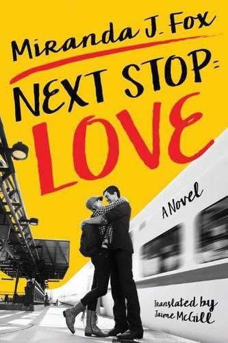 Cover image for Next Stop: Love