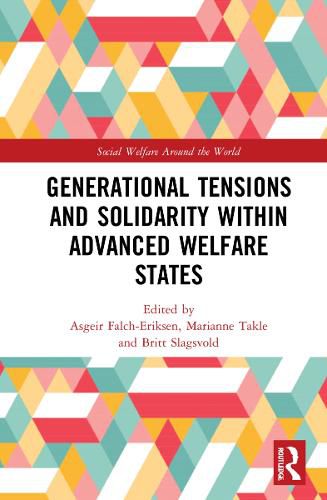 Cover image for Generational Tensions and Solidarity Within Advanced Welfare States