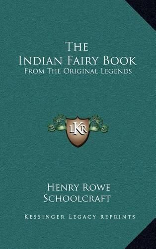 The Indian Fairy Book: From the Original Legends