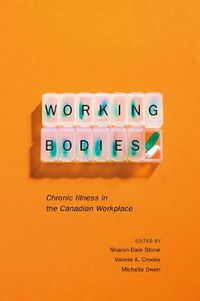 Cover image for Working Bodies: Chronic Illness in the Canadian Workplace