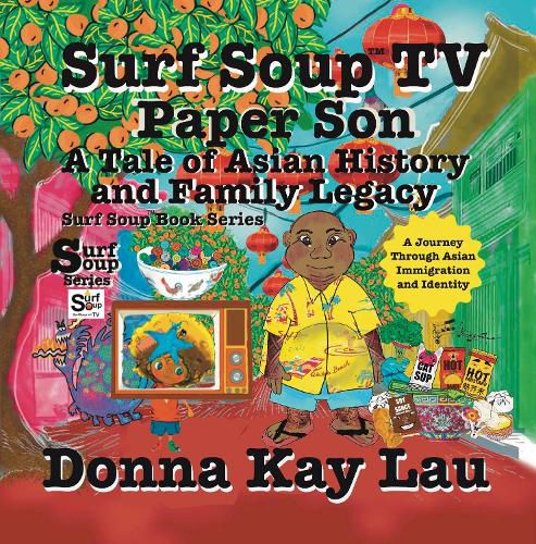 Cover image for Surf Soup TV Paper Son A Tale of Asian History and Family Legacy