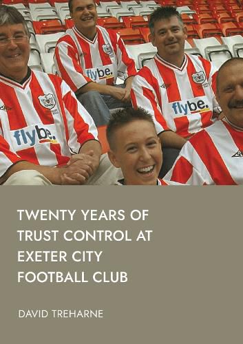 Cover image for Twenty Years of Trust Control at Exeter City Football Club