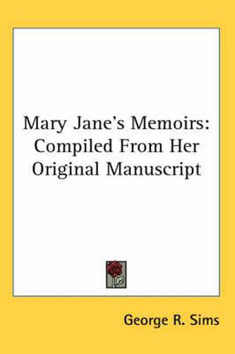 Cover image for Mary Jane's Memoirs: Compiled from Her Original Manuscript