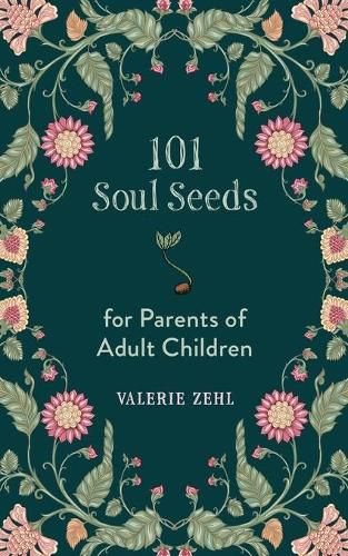 Cover image for 101 Soul Seeds for Parents of Adult Children