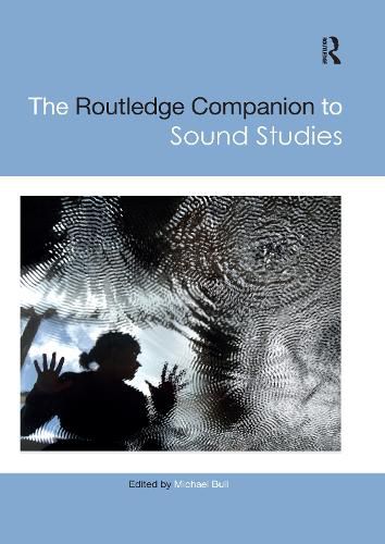 Cover image for The Routledge Companion to Sound Studies