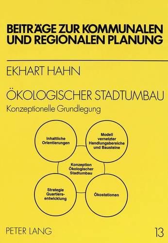 Cover image for Oekologischer Stadtumbau: Konzeptionelle Grundlegung