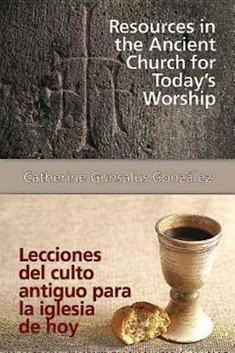 Cover image for Resources in the Ancient Church for Todays Worship Aeth: Lecciones del Culto Antiguo Para La Iglesia de Hoy Aeth