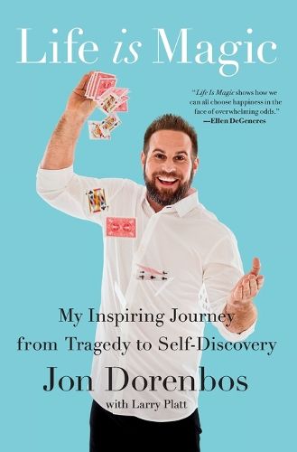 Cover image for Life Is Magic: My Inspiring Journey from Tragedy to Self-Discovery