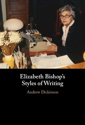 Cover image for Elizabeth Bishop's Styles of Writing