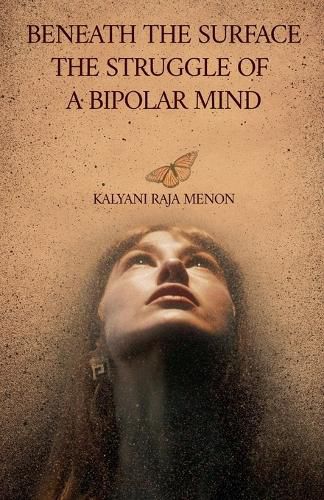 Beneath The Surface- The Struggle of a Bipolar Mind