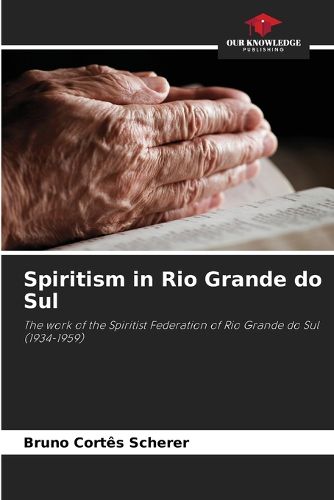 Cover image for Spiritism in Rio Grande do Sul