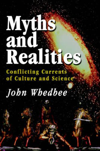 Cover image for Myths and Realities: Conflicting Currents of Culture and Science