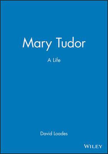 Cover image for Mary Tudor: A Life