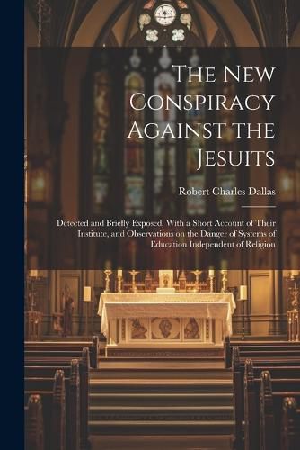 The new Conspiracy Against the Jesuits