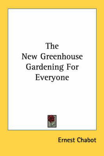 Cover image for The New Greenhouse Gardening for Everyone