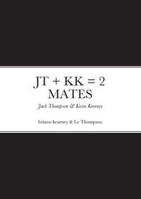 Cover image for JT + Kk = 2 Mates