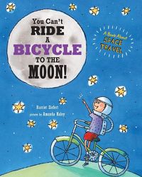 Cover image for You Can't Ride a Bicycle to the Moon