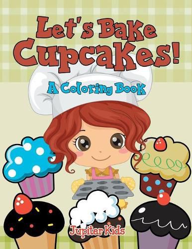 Cover image for Let's Bake Cupcakes! (A Coloring Book)